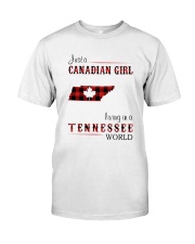 CANADIAN GIRL LIVING IN TENNESSEE WORLD Classic T-Shirt front