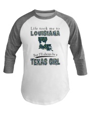 TEXAS GIRL LIFE TOOK TO LOUISIANA Baseball Tee tile