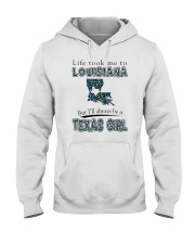 TEXAS GIRL LIFE TOOK TO LOUISIANA Hooded Sweatshirt tile