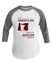 MINNESOTA GIRL LIVING IN OREGON WORLD Baseball Tee tile