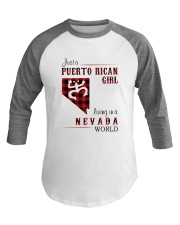 PUERTO RICAN GIRL LIVING IN NEVADA WORLD Baseball Tee thumbnail