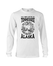 LIVE IN TENNESSEE HEART AND SOUL IN ALASKA Long Sleeve Tee tile