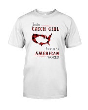 CZECH GIRL LIVING IN AMERICAN WORLD Classic T-Shirt front