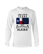 LIVE IN TEXAS BEGAN IN ALASKA Long Sleeve Tee tile