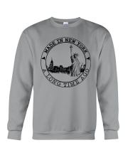 MADE IN NEW YORK A LONG TIME AGO Crewneck Sweatshirt thumbnail