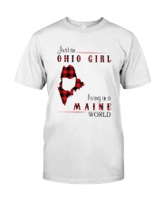 OHIO GIRL LIVING IN MAINE WORLD Classic T-Shirt front
