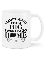 I Don't Want To Go Big I Want To Go Home Connecticut Mugs tile