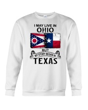 LIVE IN OHIO BEGAN IN TEXAS Crewneck Sweatshirt tile
