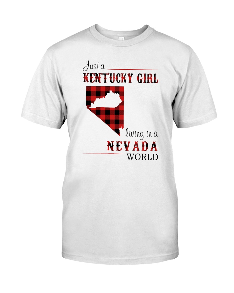KENTUCKY GIRL LIVING IN NEVADA WORLD Classic T-Shirt