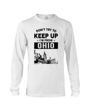 Don't Try To Keep Up I'm From Ohio Long Sleeve Tee tile