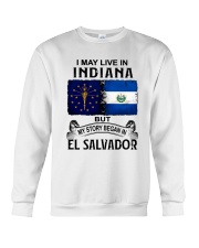 LIVE IN INDIANA BEGAN IN EL SALVADOR Crewneck Sweatshirt tile