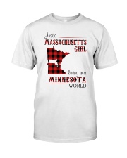MASSACHUSETTS GIRL LIVING IN MINNESOTA WORLD Classic T-Shirt front