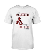 CANADIAN GIRL LIVING IN BRITISH WORLD Classic T-Shirt front