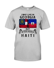 LIVE IN GEORGIA BEGAN IN HAITI Classic T-Shirt front