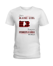 MAINE GIRL LIVING IN PENNSYLVANIA WORLD Ladies T-Shirt tile