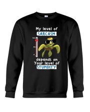 Turtle My Level Of Sarcasm Crewneck Sweatshirt tile