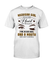 Michigan Girl Hated By Many Loved By Plenty Classic T-Shirt front