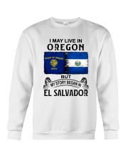 LIVE IN OREGON BEGAN IN EL SALVADOR Crewneck Sweatshirt tile