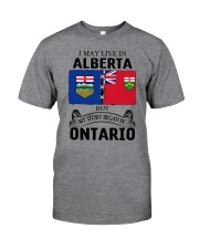 LIVE IN ALBERTA BEGAN IN ONTARIO ROOT Classic T-Shirt front