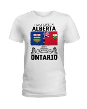 LIVE IN ALBERTA BEGAN IN ONTARIO ROOT Ladies T-Shirt tile