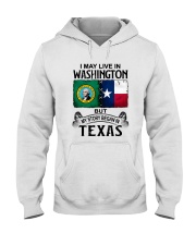 LIVE IN WASHINGTON BEGAN IN TEXAS Hooded Sweatshirt thumbnail