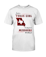 TEXAS GIRL LIVING IN MISSOURI WORLD Classic T-Shirt front