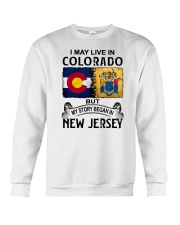 LIVE IN COLORADO BEGAN IN NEW JERSEY Crewneck Sweatshirt tile