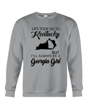 LIFE TOOK ME TO KENTUCKY BE A GEORGIA GIRL Crewneck Sweatshirt thumbnail