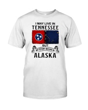 LIVE IN TENNESSEE BEGAN IN ALASKA Classic T-Shirt tile