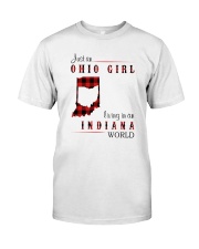 OHIO GIRL LIVING IN INDIANA WORLD Classic T-Shirt front