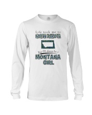 MONTANA GIRL LIFE TOOK TO NORTH DAKOTA Long Sleeve Tee tile