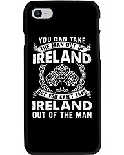 IRELAND YOU CAN'T TAKE OUT OF THE MAN Phone Case thumbnail