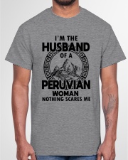 I'M THE HUSBAND OF A PERUVIAN WOMAN Classic T-Shirt garment-tshirt-unisex-front-03