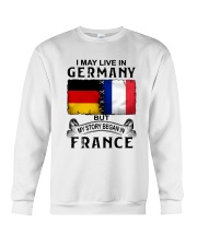 LIVE IN GERMANY BEGAN IN FRANCE Crewneck Sweatshirt tile