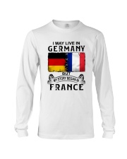 LIVE IN GERMANY BEGAN IN FRANCE Long Sleeve Tee tile