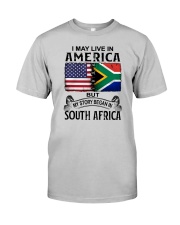 LIVE IN AMERICA BEGAN IN SOUTH AFRICA Classic T-Shirt front