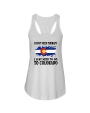 DON'T NEED THERAPY I JUST NEED TO GO TO COLORADO Ladies Flowy Tank thumbnail