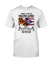 LIVE IN MARYLAND BEGAN IN OHIO Classic T-Shirt tile