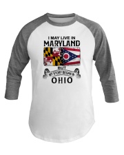 LIVE IN MARYLAND BEGAN IN OHIO Baseball Tee tile