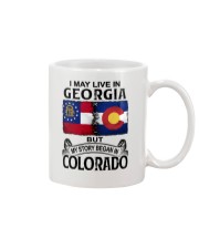 LIVE IN GEORGIA BUT MY STORY BEGAN IN COLORADO Mug tile