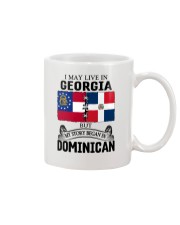 LIVE IN GEORGIA BEGAN IN DOMINICAN ROOT WOMEN Mug thumbnail
