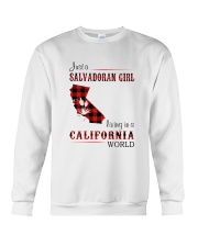 SALVADORAN GIRL LIVING IN CALIFORNIA WORLD Crewneck Sweatshirt thumbnail