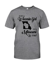 JUST A WISCONSIN GIRL IN A MISSOURI WORLD Classic T-Shirt thumbnail
