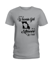 JUST A WISCONSIN GIRL IN A MISSOURI WORLD Ladies T-Shirt thumbnail