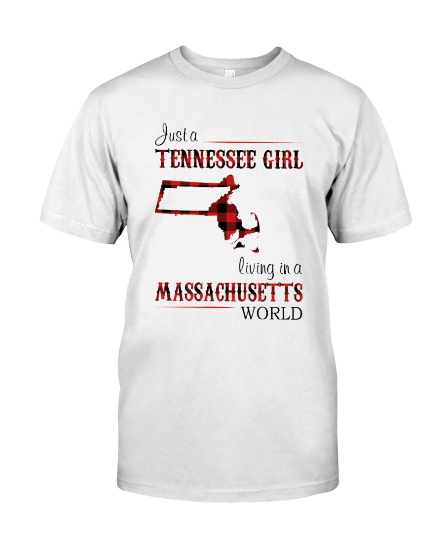 TENNESSEE GIRL LIVING IN MASSACHUSETTS WORLD Classic T-Shirt