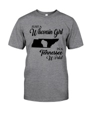 JUST A WISCONSIN GIRL IN A TENNESSEE WORLD Classic T-Shirt thumbnail
