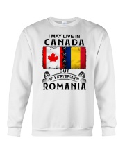 LIVE IN CANADA BEGAN IN ROMANIA Crewneck Sweatshirt tile