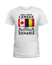LIVE IN CANADA BEGAN IN ROMANIA Ladies T-Shirt tile