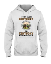 KENTUCKY WILL ALWAYS LIVE IN ME Hooded Sweatshirt thumbnail