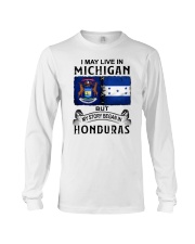 LIVE IN MICHIGAN BEGAN IN HONDURAS Long Sleeve Tee tile